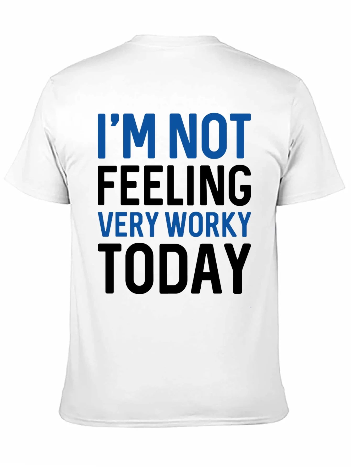 Funny Not Feeling Worky Graphic Tee - Black