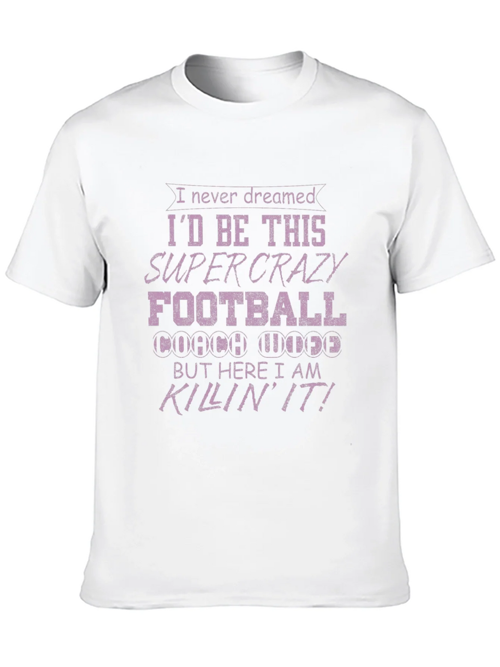 Crazy Football Coach T-Shirt