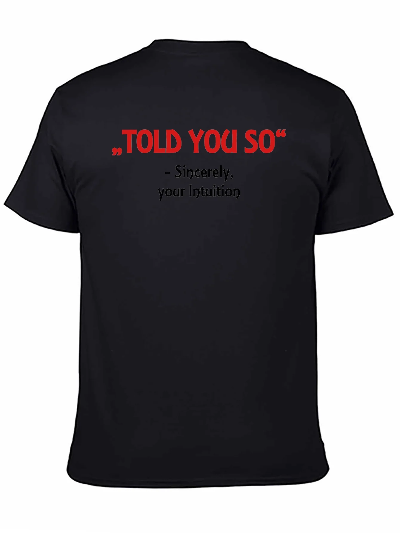 Told You So Graphic Tee - Intuition Activated