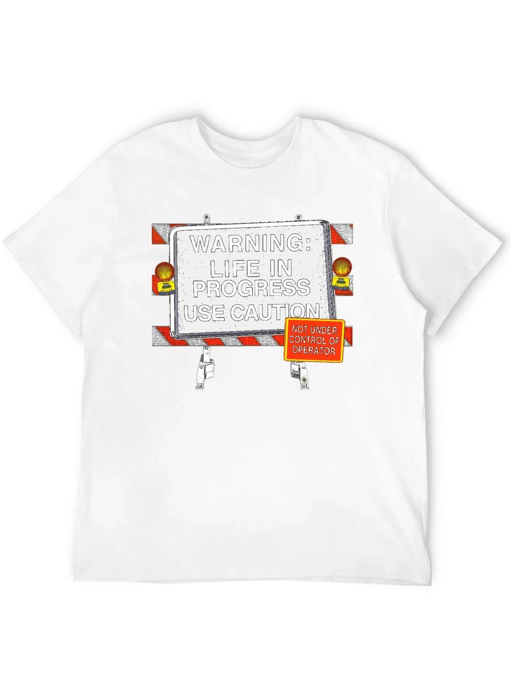 Life in Progress T-Shirt: Caution Edition