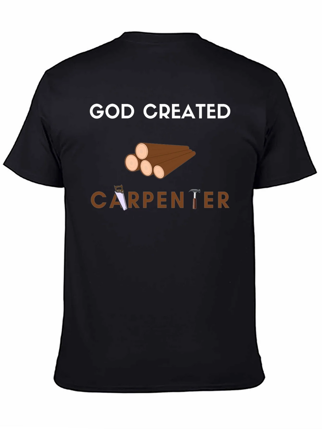 God Created Carpenter T-Shirt - Black
