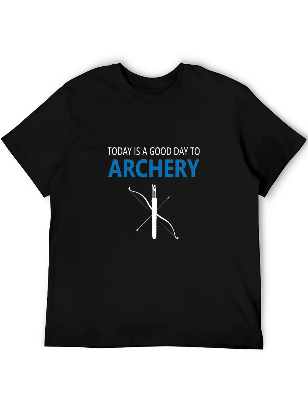 Archery T-Shirt: Today is a Good Day Tee