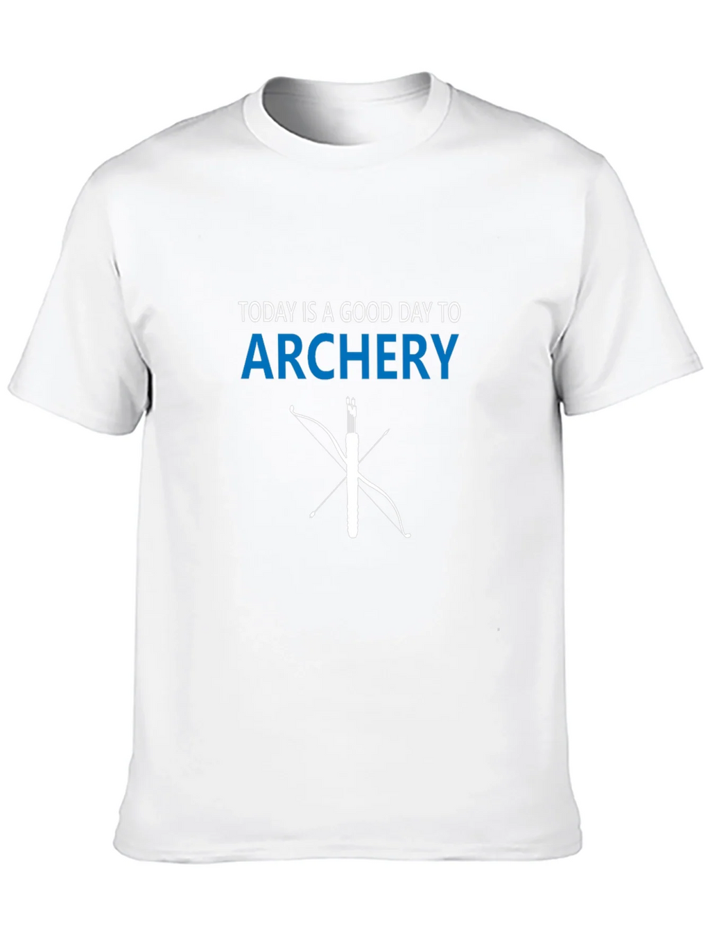 Archery T-Shirt: Today is a Good Day Tee