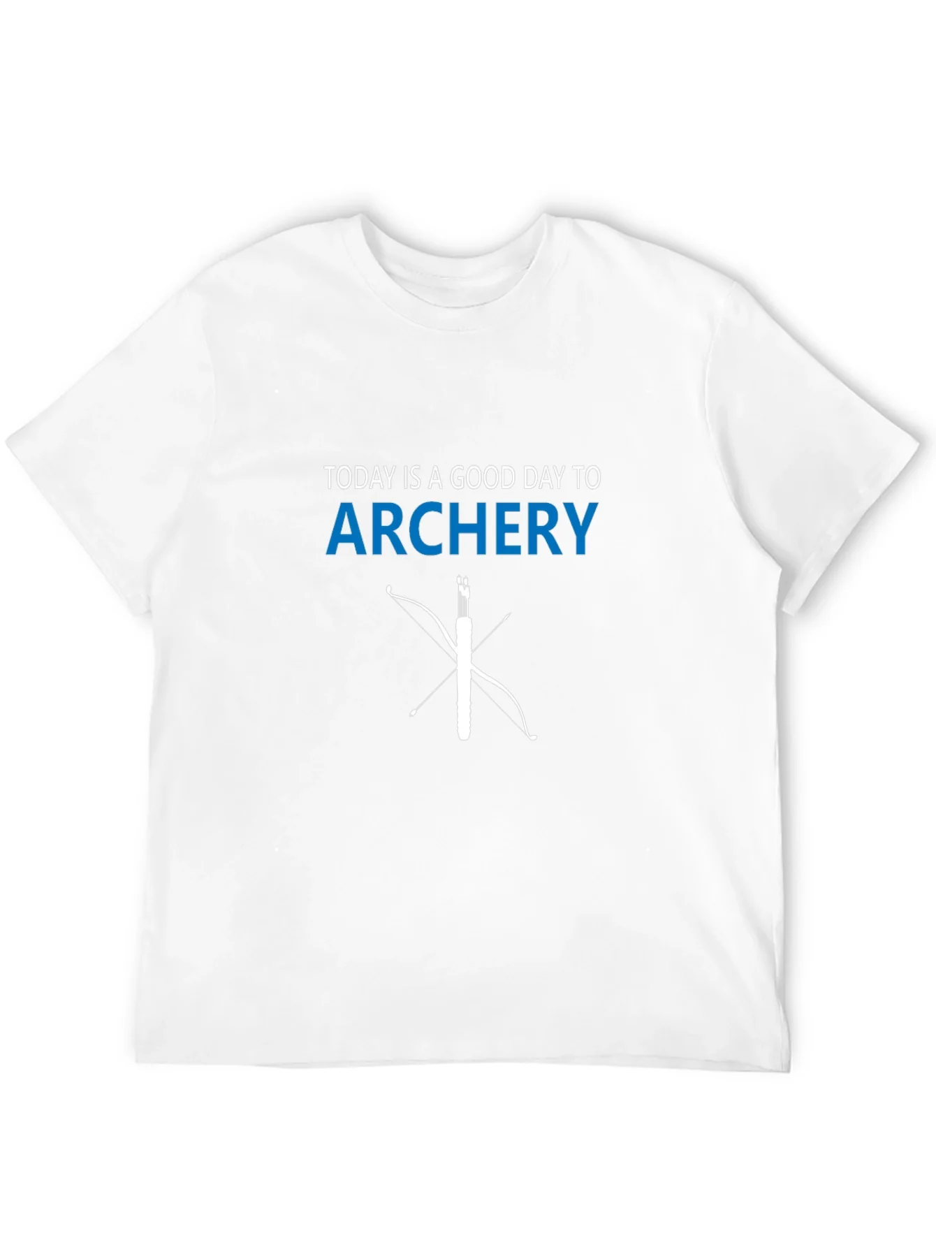 Archery T-Shirt: Today is a Good Day Tee