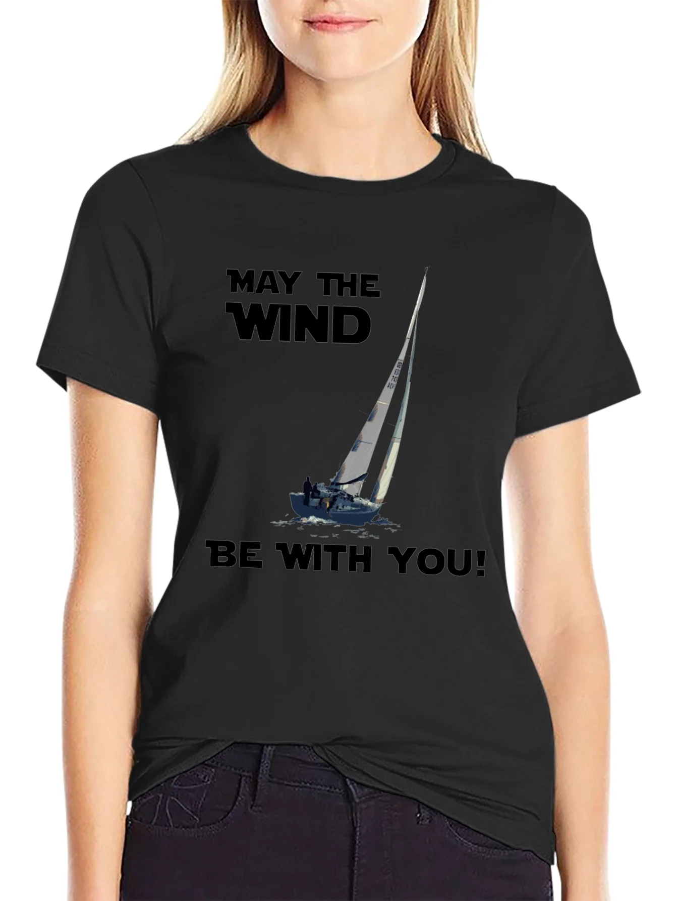 May The Wind Be With You Sailing T-Shirt