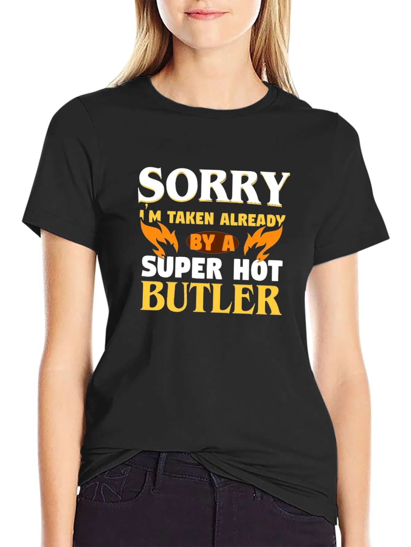 Funny Sorry Im Taken By A Super Hot Butler T-Shirt