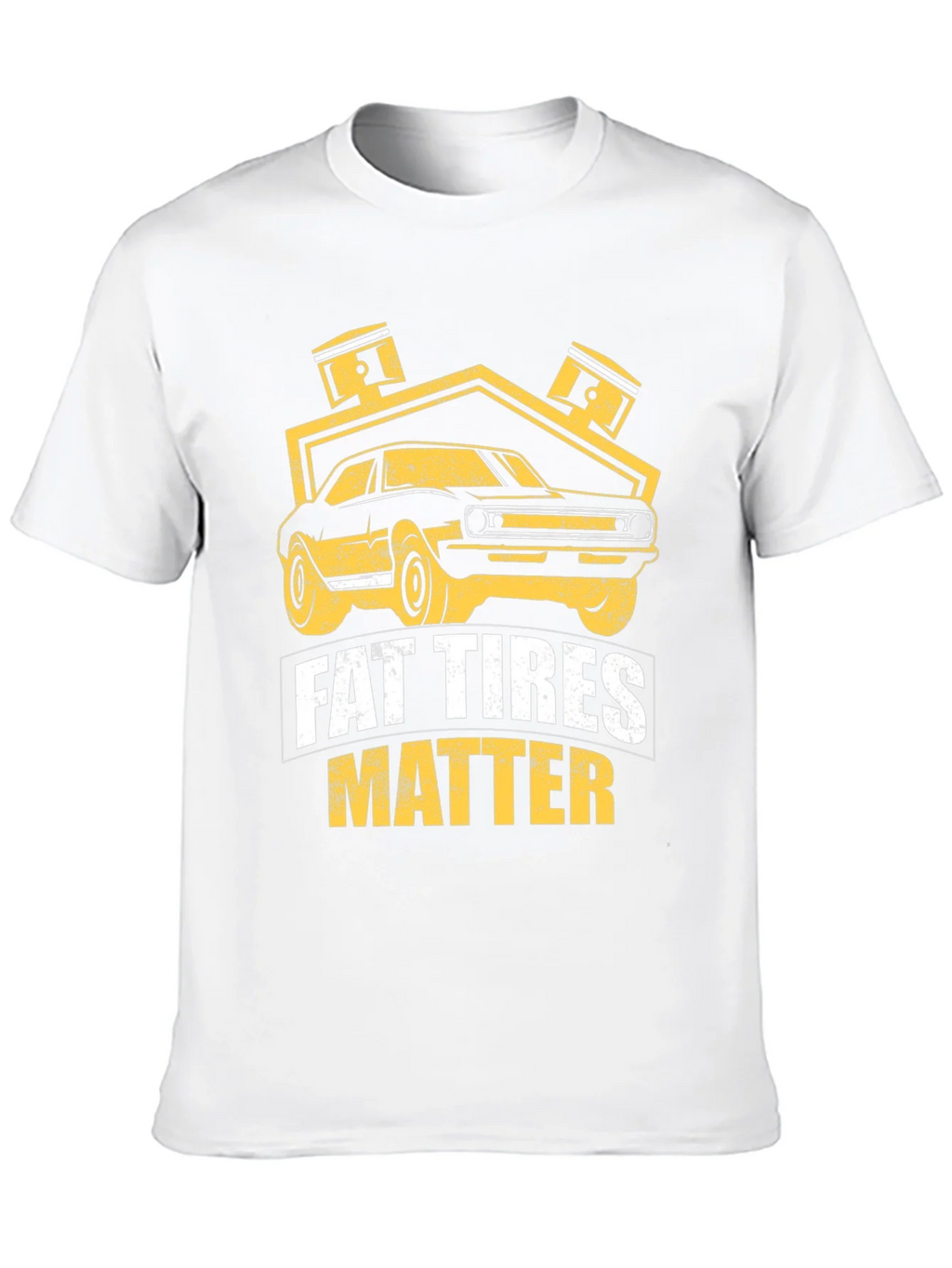 Fat Tires Matter T-Shirt Car Enthusiast Tee