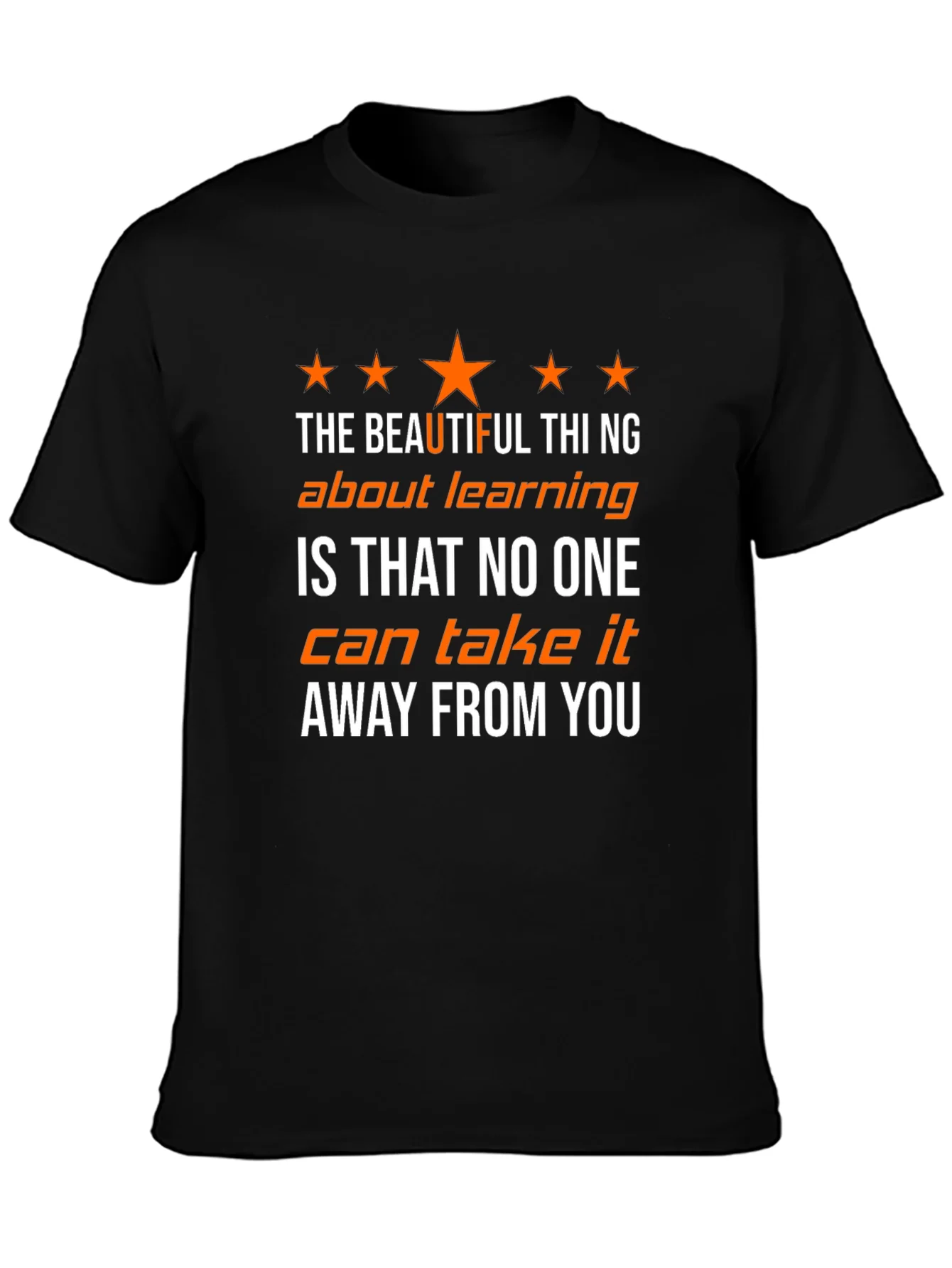 The Beautiful Thing About Learning T-Shirt