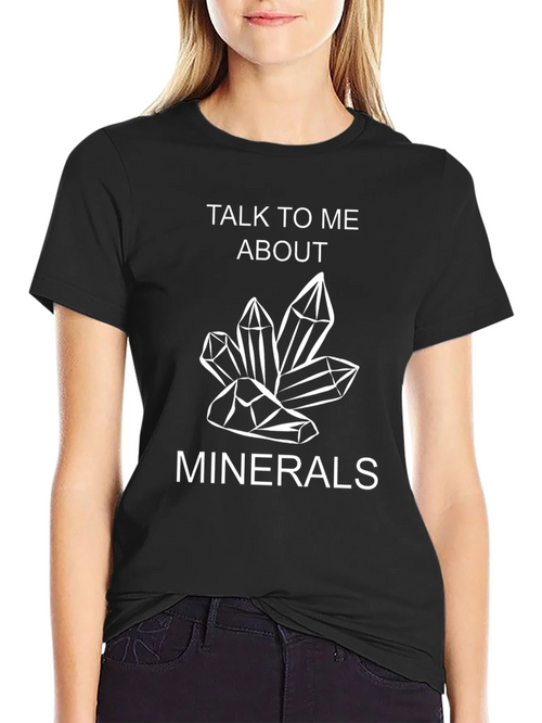 Talk To Me About Minerals T-Shirt - Black