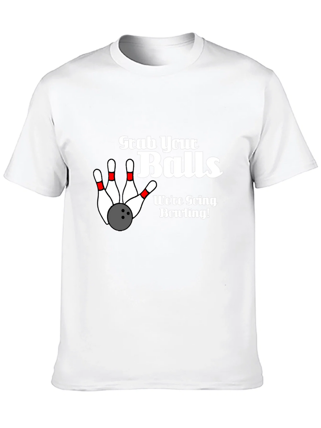 Grab Your Balls Bowling Graphic T-Shirt