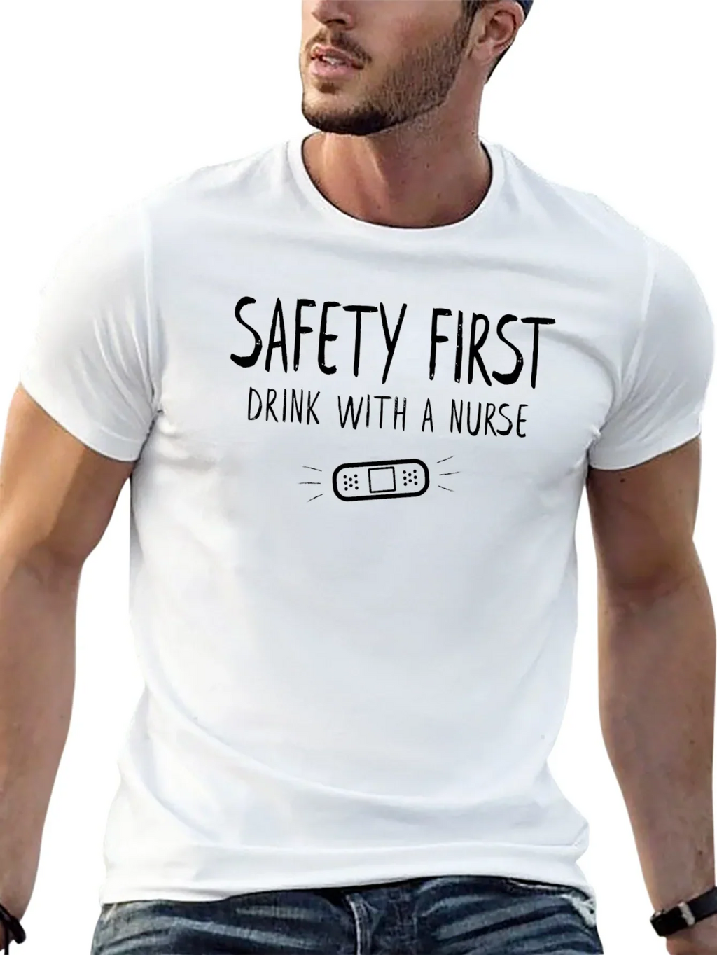 Safety First Drink with a Nurse Graphic Tee