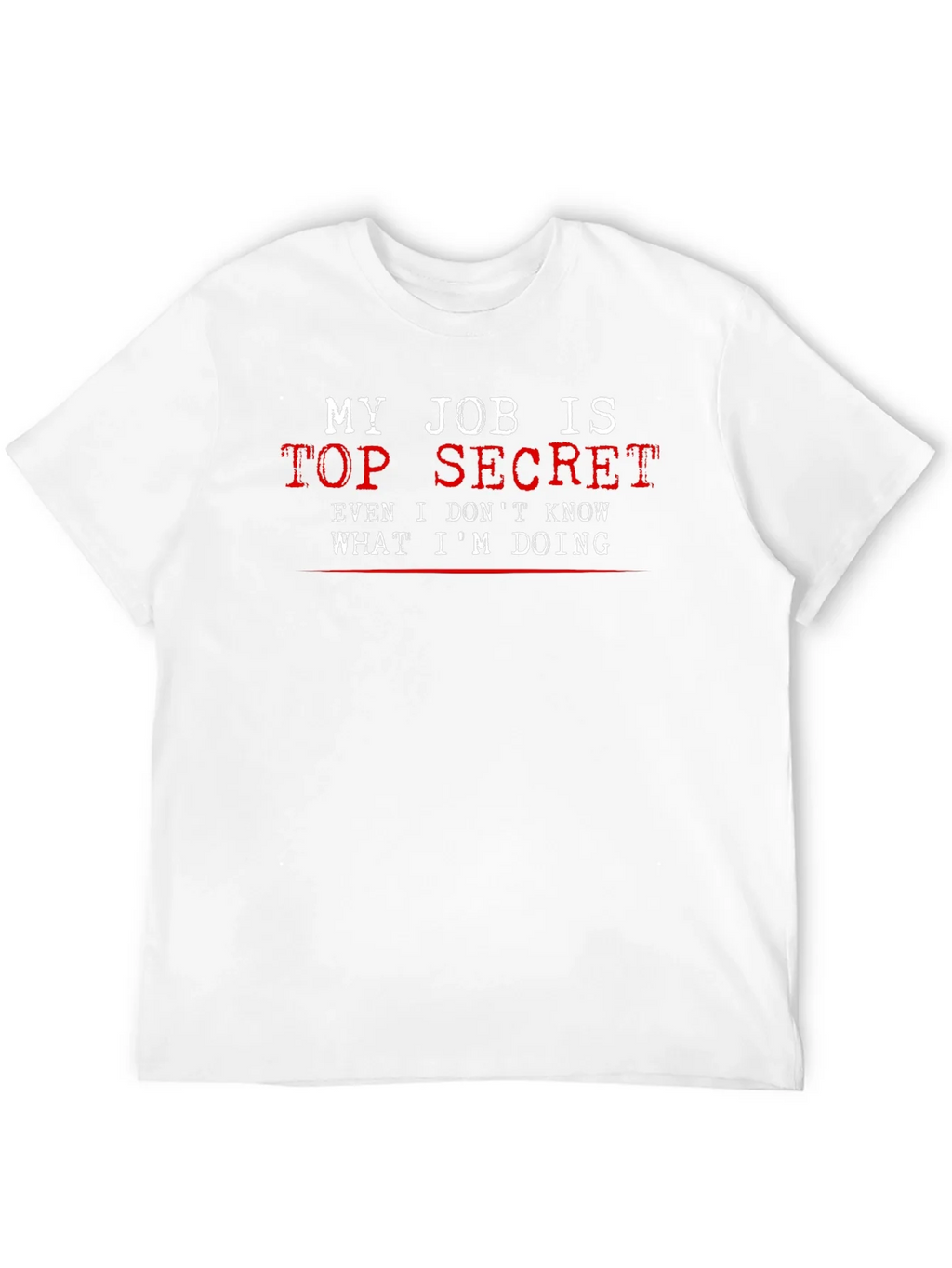 Top Secret Job T-Shirt - Funny Black Tee