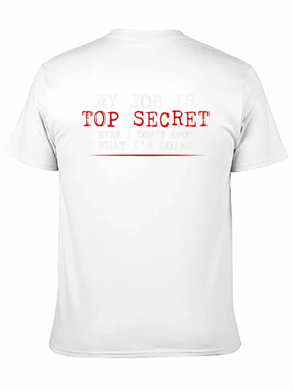 Top Secret Job T-Shirt - Funny Black Tee