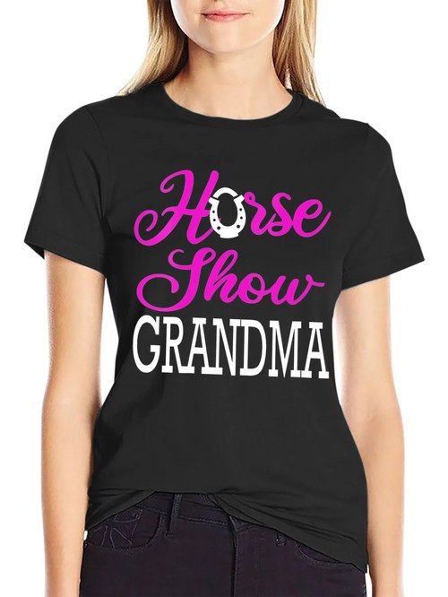 Horse Show Grandma T-Shirt - Equestrian Gift