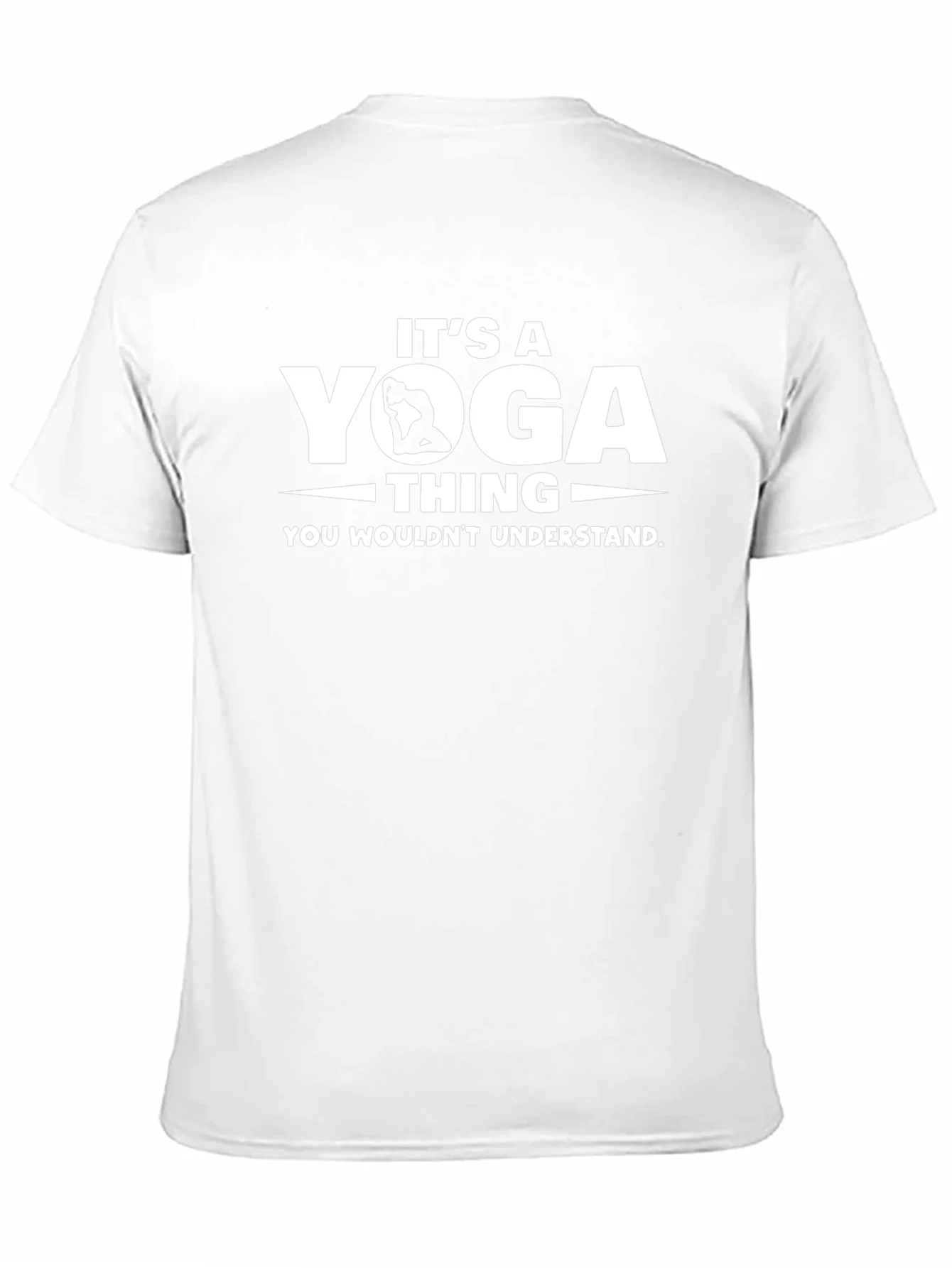 Its a Yoga Thing T-Shirt - You Wouldnt Understand