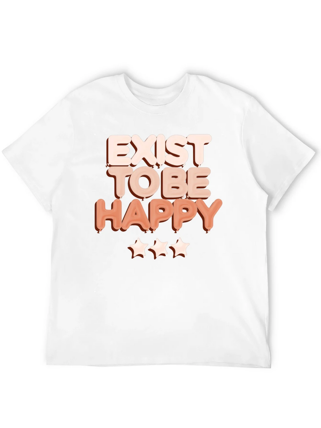 Exist to Be Happy Graphic T-Shirt - Positive Vibes