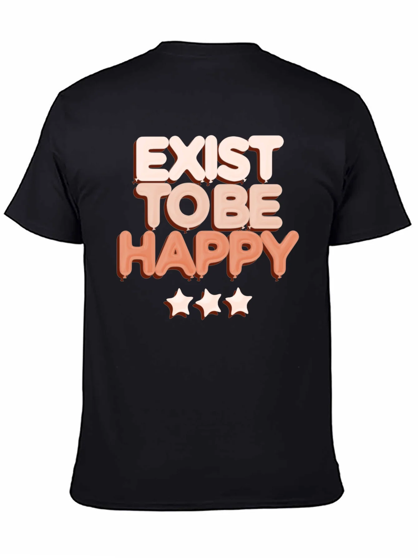 Exist to Be Happy Graphic T-Shirt - Positive Vibes