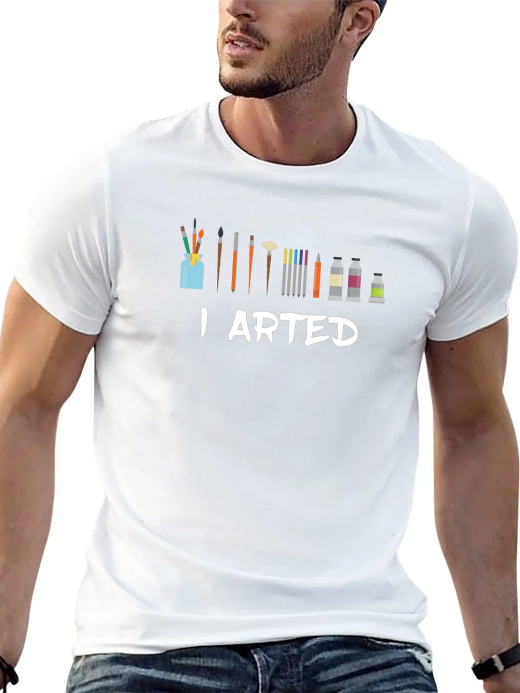I Arted T-Shirt - Artist Humor Tee