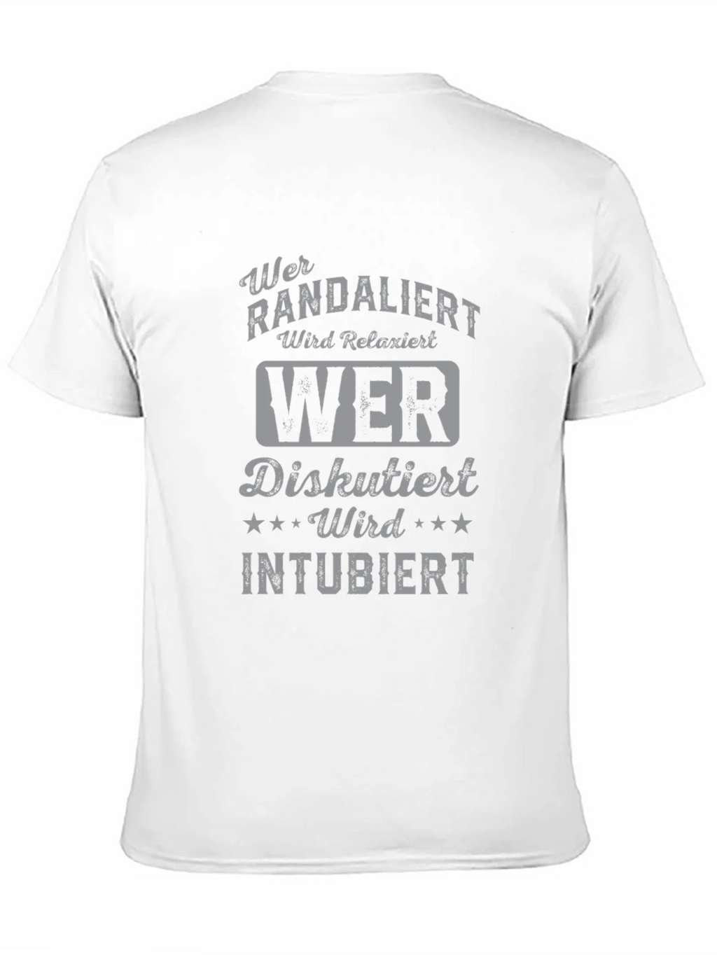 Humorous German T-Shirt - Wer Randaliert Wird Relaxiert