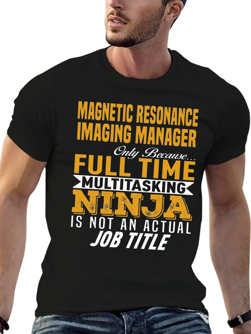 Magnetic Resonance Imaging Manager T-Shirt