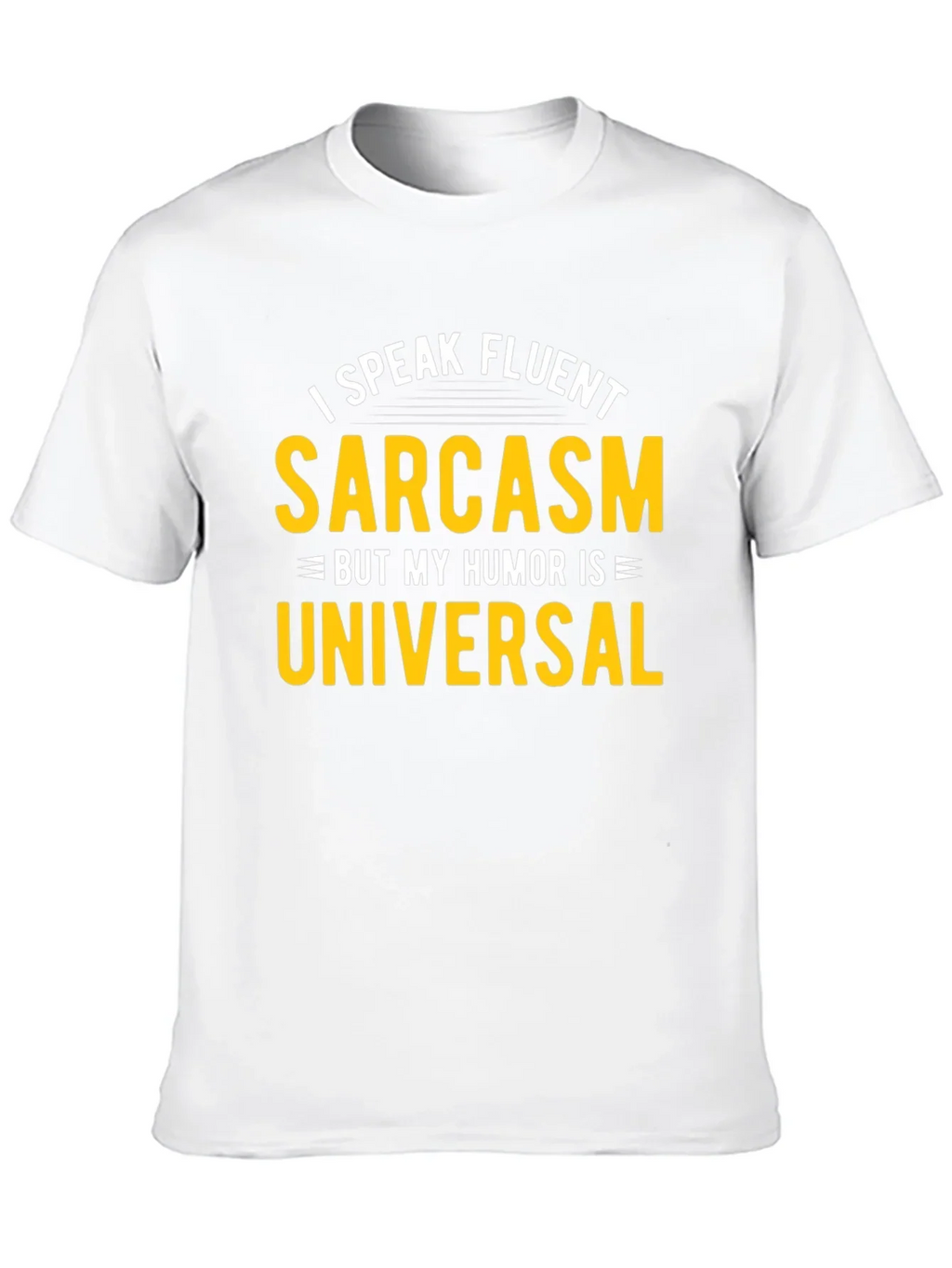 Fluent Sarcasm Humor Universal Black T-Shirt