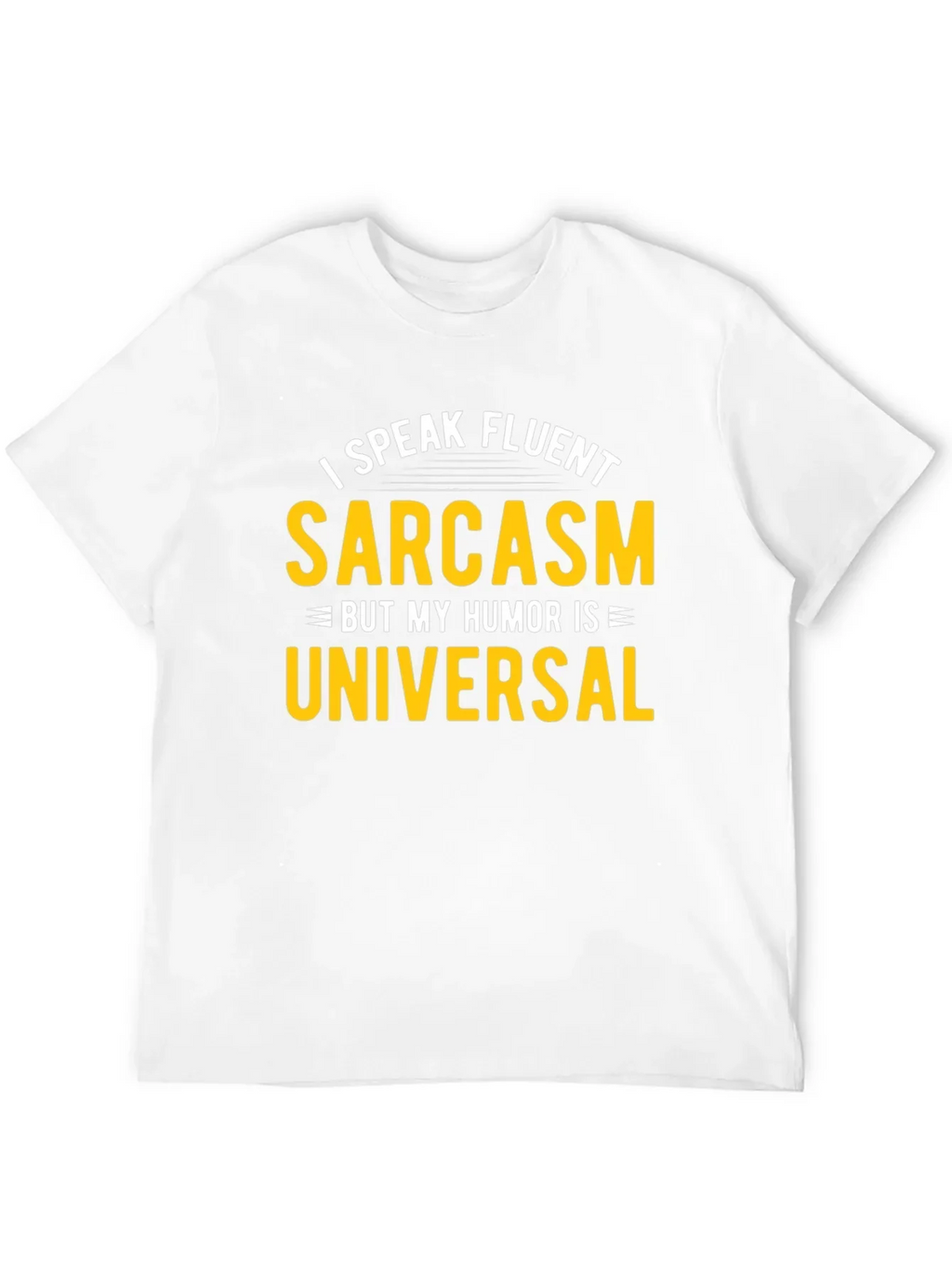 Fluent Sarcasm Humor Universal Black T-Shirt