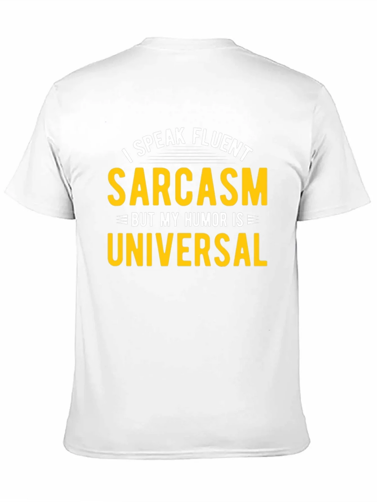 Fluent Sarcasm Humor Universal Black T-Shirt