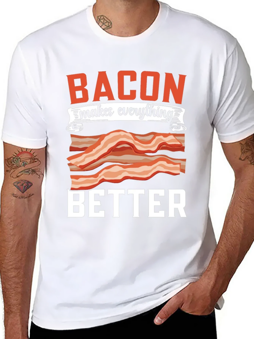 Bacon Makes Everything Better T-Shirt