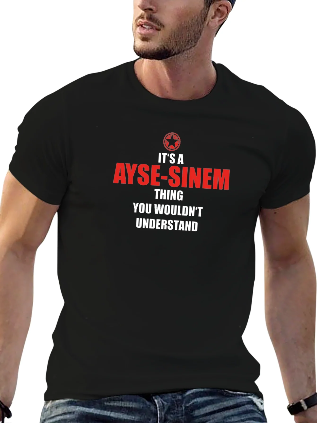 Ayse-Sinem Thing T-Shirt - Unique & Personalized Gift