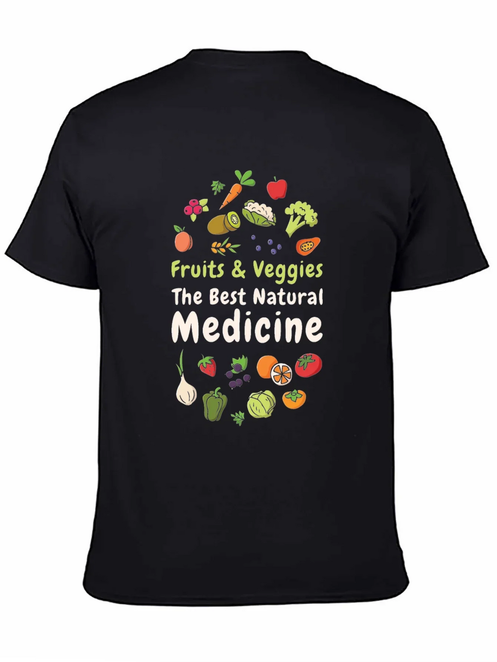 Fruits & Veggies Natural Medicine T-Shirt