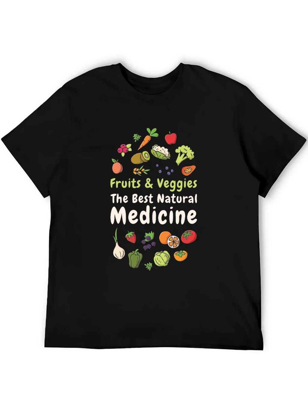 Fruits & Veggies Natural Medicine T-Shirt