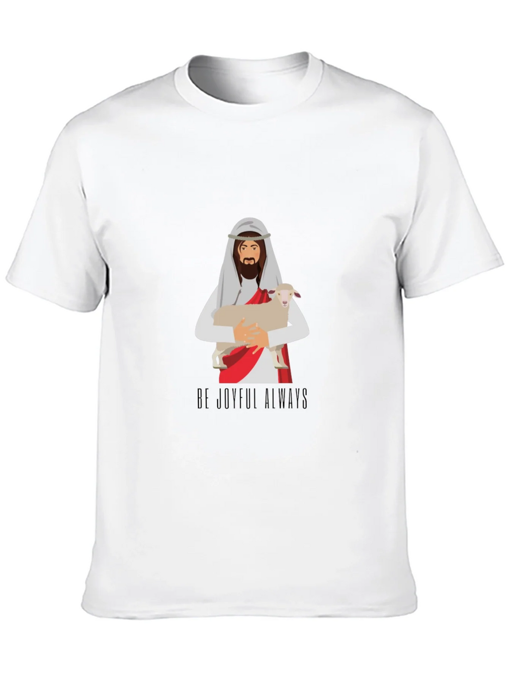 Be Joyful Always Graphic T-Shirt