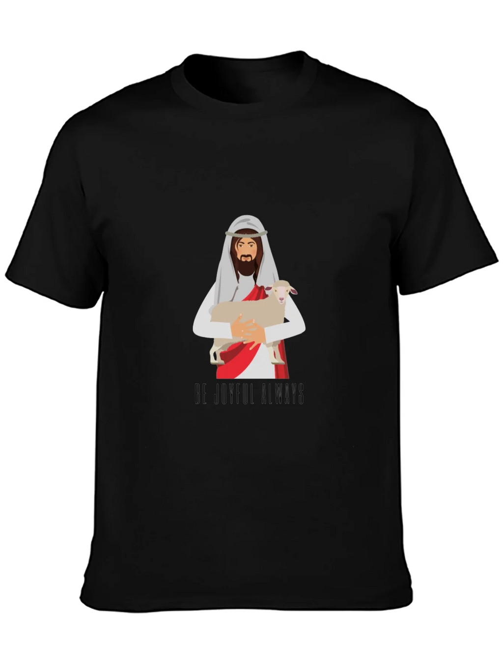 Be Joyful Always Graphic T-Shirt