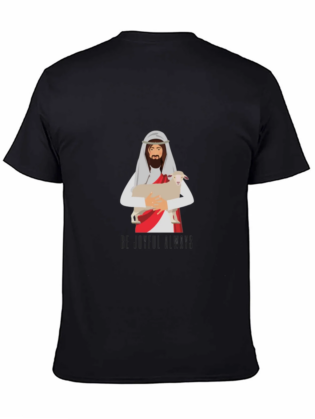 Be Joyful Always Graphic T-Shirt