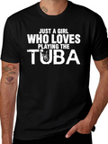 Just A Girl Who Loves Playing Tuba T-Shirt