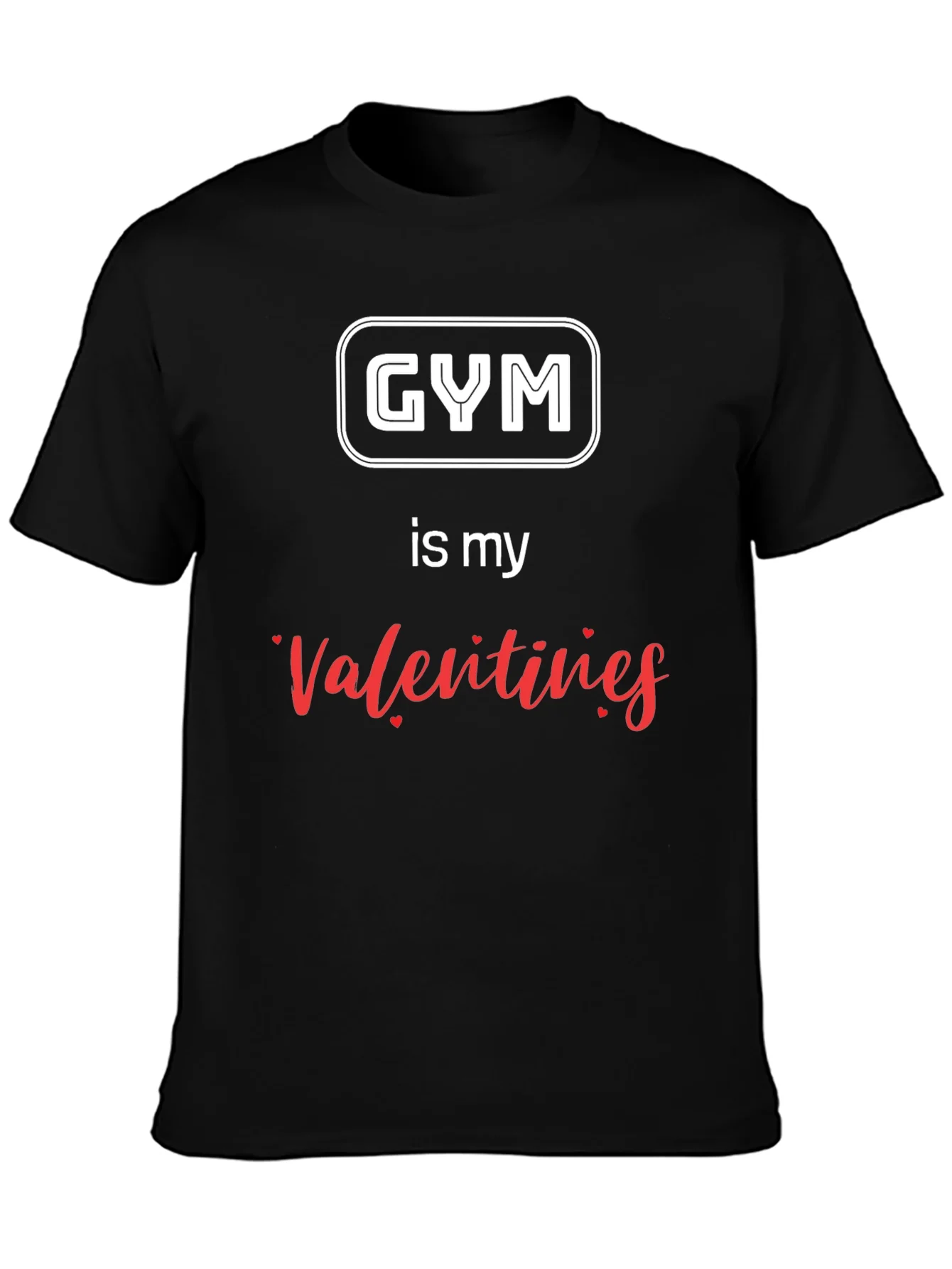 Gym is My Valentine T-Shirt