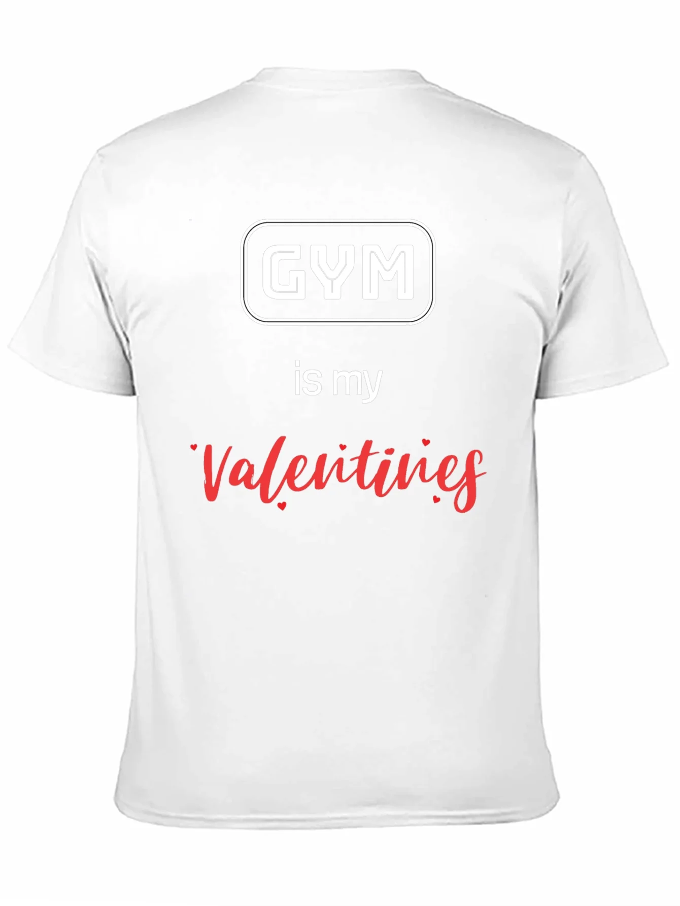 Gym is My Valentine T-Shirt