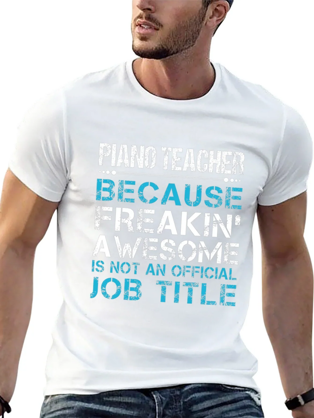 Piano Teacher Freakin Awesome Job Title T-Shirt
