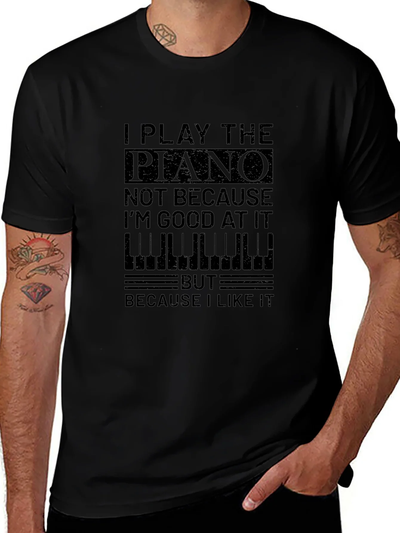 Piano Player T-Shirt - I Play The Piano Because I Like It