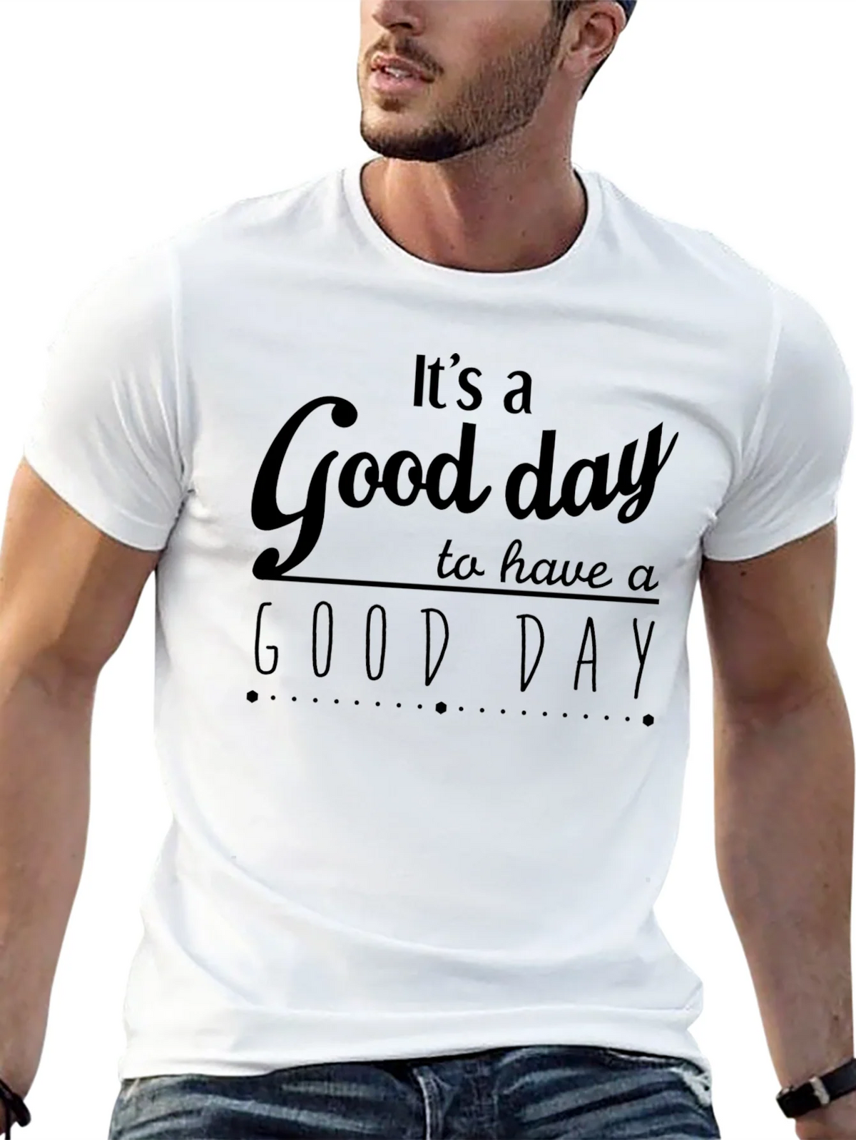 Its A Good Day T-Shirt - Positive Vibes
