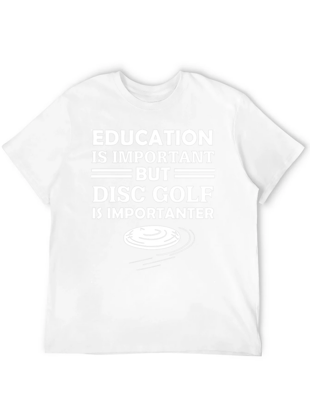 Funny Disc Golf T-Shirt - Education Important But...