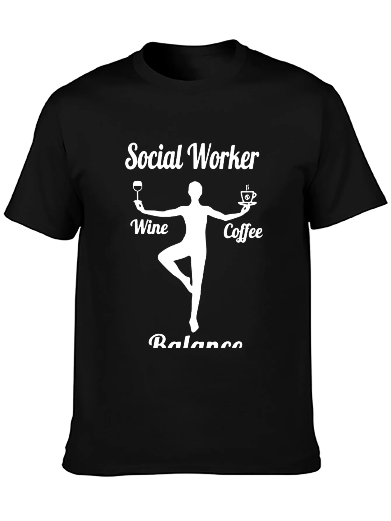 Social Worker Balance T-Shirt - Wine & Coffee Design