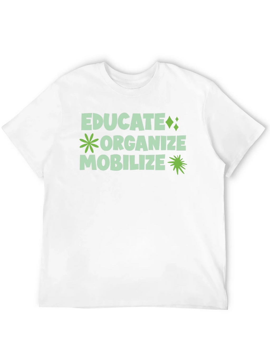 Educate Organize Mobilize Graphic Tee