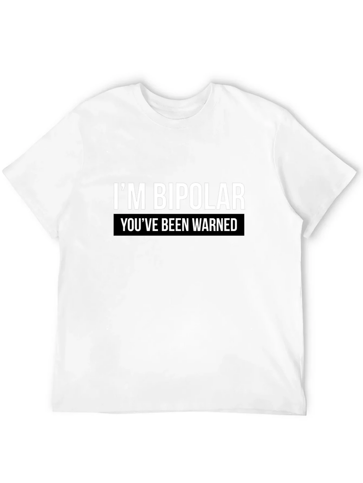 Bipolar Warning Graphic Tee - Unisex Casual T-Shirt