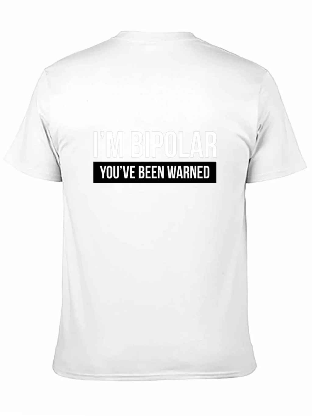 Bipolar Warning Graphic Tee - Unisex Casual T-Shirt