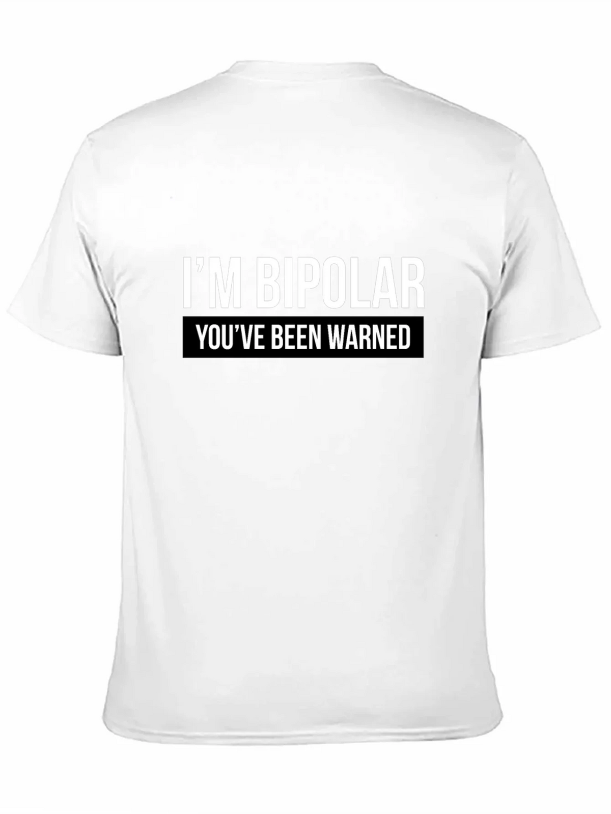 Bipolar Warning Graphic Tee - Unisex Casual T-Shirt