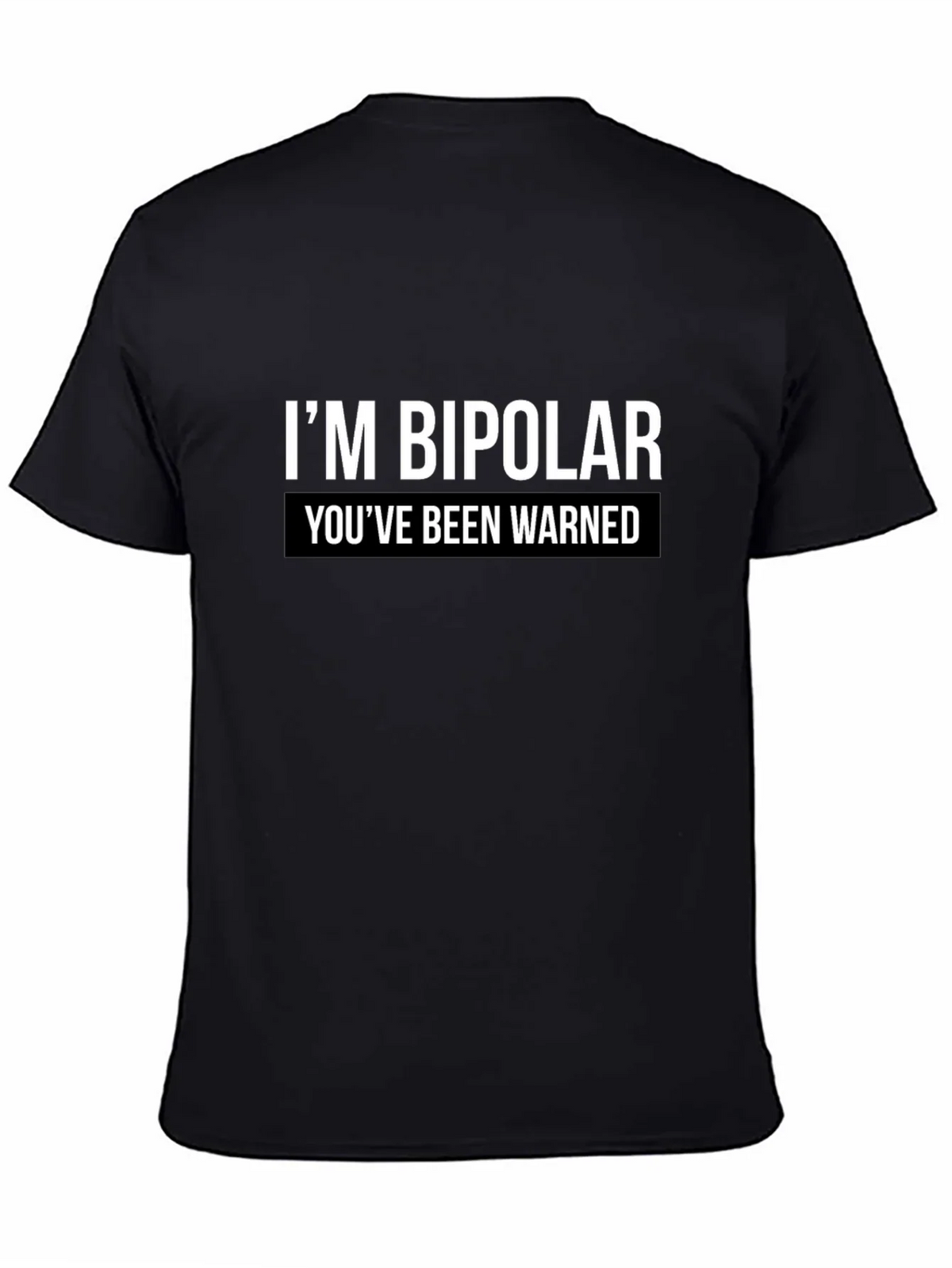 Bipolar Warning Graphic Tee - Unisex Casual T-Shirt