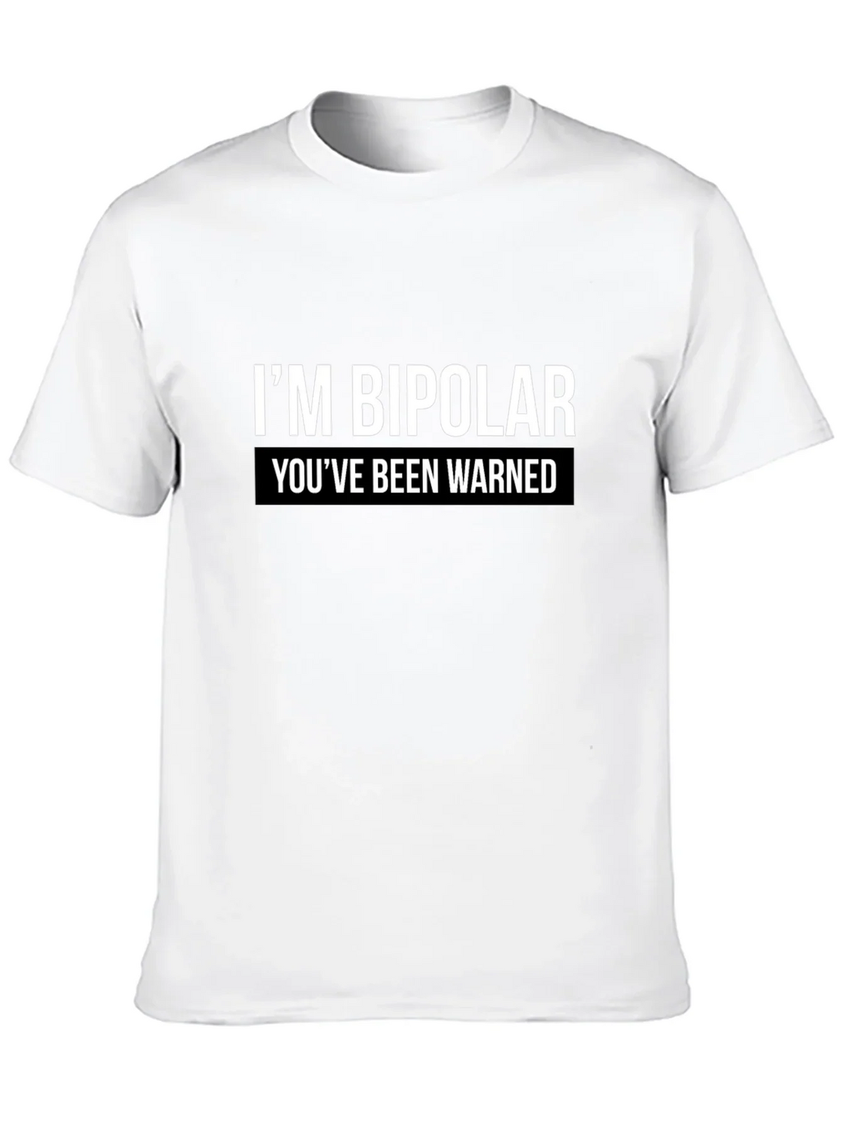Bipolar Warning Graphic Tee - Unisex Casual T-Shirt